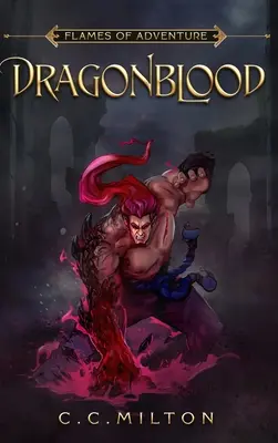 Flăcări de aventură DragonBlood: DragonBlood - Flames of Adventure DragonBlood: DragonBlood