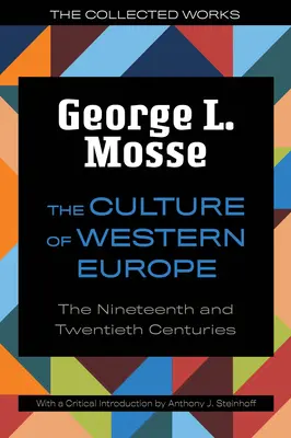Cultura Europei Occidentale: Secolele al XIX-lea și al XX-lea - The Culture of Western Europe: The Nineteenth and Twentieth Centuries
