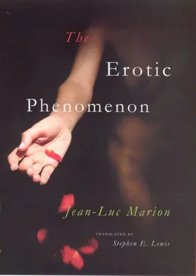 Fenomenul erotic - The Erotic Phenomenon