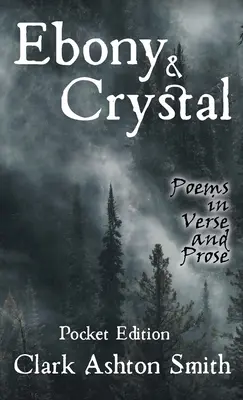Ebony and Crystal: Poems in Verse and Prose