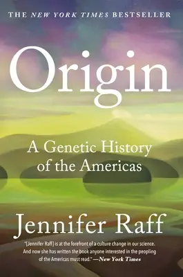 Originea: O istorie genetică a Americilor - Origin: A Genetic History of the Americas