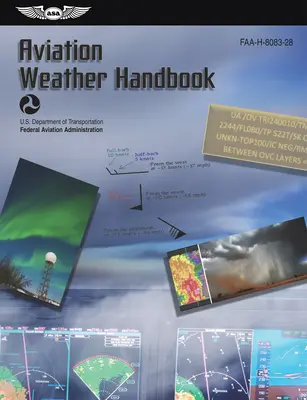 Manual de meteorologie aeronautică (2023): Faa-H-8083-28 (Administrația Federală a Aviației (FAA)) - Aviation Weather Handbook (2023): Faa-H-8083-28 (Federal Aviation Administration (FAA))