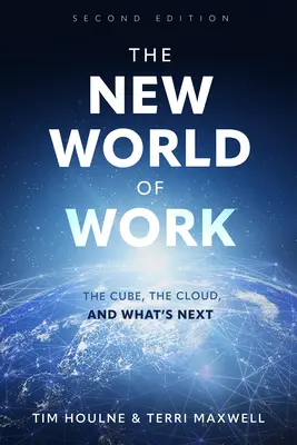 Noua lume a muncii, ediția a doua: Cubul, norul și ce urmează - The New World of Work Second Edition: The Cube, the Cloud and What's Next