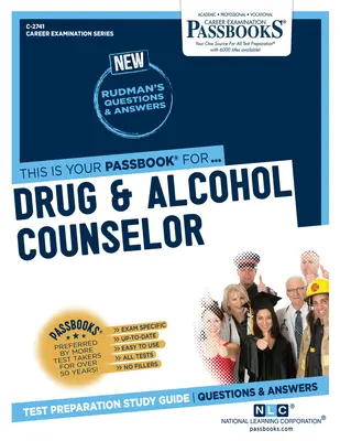 Consilier pentru droguri și alcool (C-2741): Ghid de studiu Passbooks - Drug & Alcohol Counselor (C-2741): Passbooks Study Guide