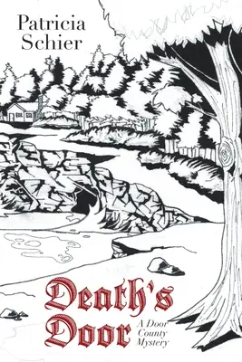 Death's Door: Un mister din Door County - Death's Door: A Door County Mystery