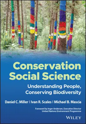 Științele sociale ale conservării: Înțelegerea oamenilor, conservarea biodiversității - Conservation Social Science: Understanding People, Conserving Biodiversity
