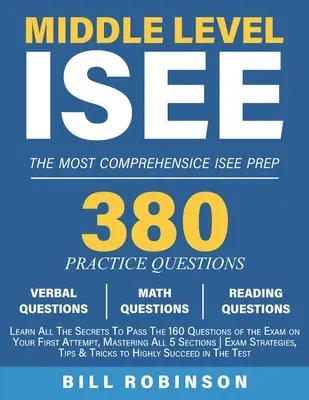 Nivel mediu ISEE: Aflați toate secretele pentru a trece cele 160 de întrebări ale examenului la prima încercare, stăpânind toate cele 5 secțiuni ale examenului Strat - Middle Level ISEE: Learn All The Secrets To Pass The 160 Questions of the Exam on Your First Attempt, Mastering All 5 Sections Exam Strat