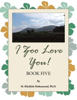 I Zoo te iubesc!: Cartea a cincea - I Zoo Love You!: Book Five