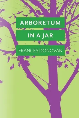 Arboretum într-un borcan - Arboretum in a Jar