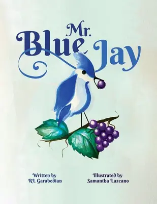 Domnul Blue Jay - Mr. Blue Jay