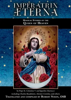 Imperatrix terna: Poveștile magice ale reginei cerului - Imperatrix terna: Magical Stories of the Queen of Heaven