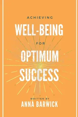 Atingerea stării de bine pentru un succes optim - Achieving Well-being for Optimum Success