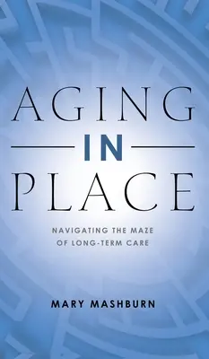 Îmbătrânirea la locul ei - Aging in Place