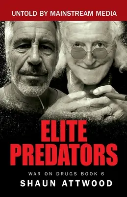 Predatori de elită: De la Jimmy Savile și Lord Mountbatten la Jeffrey Epstein și Ghislaine Maxwell - Elite Predators: From Jimmy Savile and Lord Mountbatten to Jeffrey Epstein and Ghislaine Maxwell