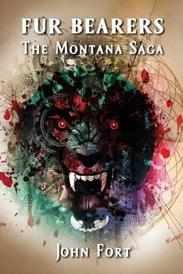 Fur Bearers: Saga Montana - Fur Bearers: The Montana Saga