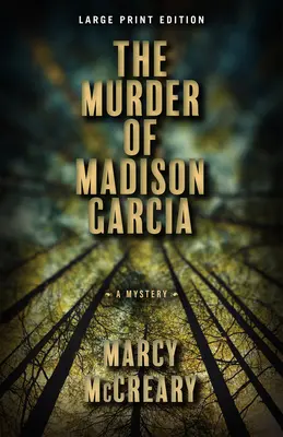 Uciderea lui Madison Garcia: Volumul 2 - The Murder of Madison Garcia: Volume 2