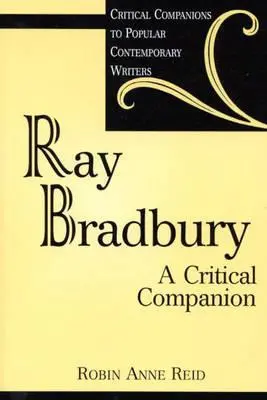 Ray Bradbury: O însoțire critică - Ray Bradbury: A Critical Companion