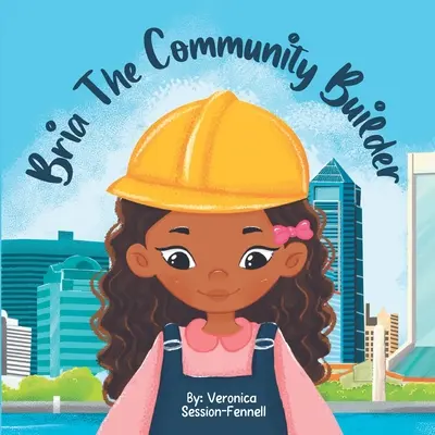 Bria, constructorul comunității - Bria The Community Builder