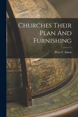 Bisericile: planul și amenajarea lor - Churches Their Plan And Furnishing