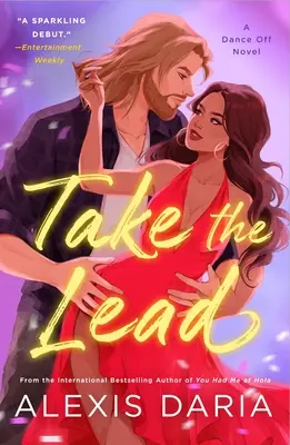 Preia conducerea: Un roman Dance Off - Take the Lead: A Dance Off Novel