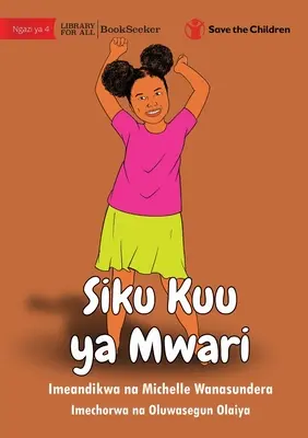 Ziua cea mare a lui Misha - Siku Kuu ya Mwari - Misha's Big Day - Siku Kuu ya Mwari