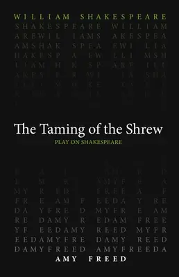 Îmblânzirea scorpiei (Taming of the Shrew) - Taming of the Shrew
