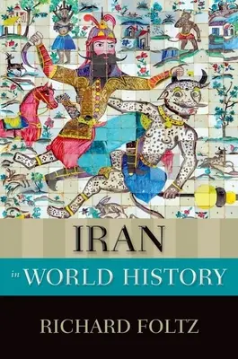 Iranul în istoria mondială - Iran in World History