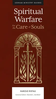 Războiul spiritual: Pentru îngrijirea sufletelor - Spiritual Warfare: For the Care of Souls