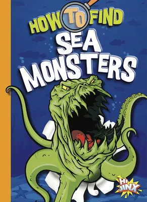 Cum să găsești monștri de mare - How to Find Sea Monsters