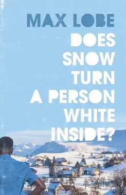 Zăpada face ca o persoană să devină albă pe dinăuntru? - Does Snow Turn A Person White Inside?