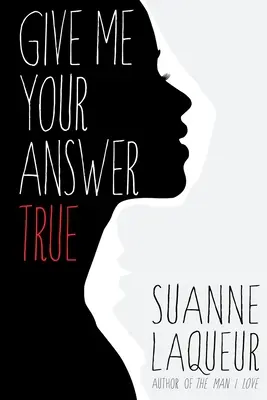 Dă-mi răspunsul tău adevărat - Give Me Your Answer True