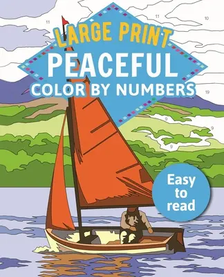 Imprimare mare Peaceful Color by Numbers: Ușor de citit - Large Print Peaceful Color by Numbers: Easy to Read