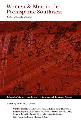 Femei și bărbați în sud-vestul prehispanic: Muncă, putere și prestigiu - Women and Men in the Prehispanic Southwest: Labor, Power, and Prestige