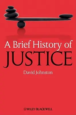 O scurtă istorie a justiției - A Brief History of Justice