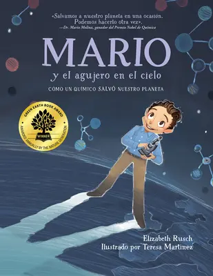 Mario Y El Agujero En El Cielo / Mario și gaura din cer: Cmo Un Qumico Salv Nuestro Planeta - Mario Y El Agujero En El Cielo / Mario and the Hole in the Sky: Cmo Un Qumico Salv Nuestro Planeta