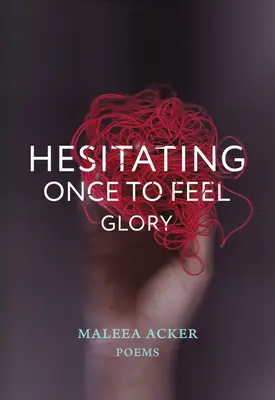 A ezita o dată pentru a simți gloria - Hesitating Once to Feel Glory