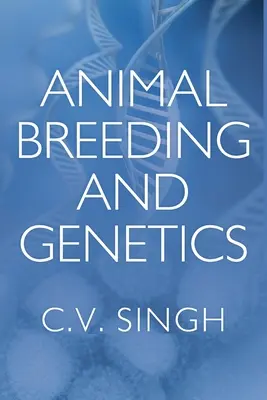 Creșterea animalelor și genetică - Animal Breeding and Genetics