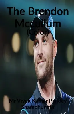 Brendon McCullum (culoare) - The Brendon McCullum (Color)