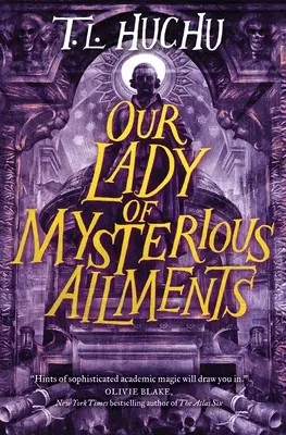 Doamna noastră cu afecțiuni misterioase - Our Lady of Mysterious Ailments