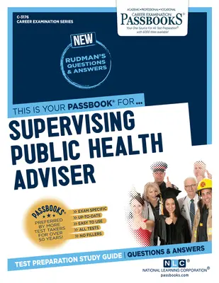 Consilier supraveghetor în domeniul sănătății publice (C-3176): Ghid de studiu din Passbooks Volumul 3176 - Supervising Public Health Adviser (C-3176): Passbooks Study Guidevolume 3176