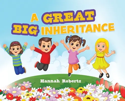 O moștenire foarte mare - A Great Big Inheritance