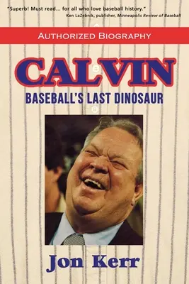 Calvin: ultimul dinozaur din baseball - Calvin: Baseball's Last Dinosaur