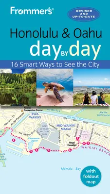 Frommer's Honolulu și Oahu zi de zi - Frommer's Honolulu and Oahu Day by Day