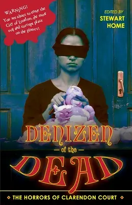 Locuitor al morții: Ororile de la Clarendon Court - Denizen of the Dead: The Horrors of Clarendon Court