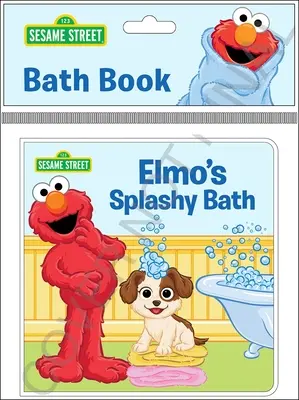 Sesame Street: Ziua Splashy a lui Elmo! Carte de baie - Sesame Street: Elmo's Splashy Day! Bath Book