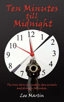 Zece minute până la miezul nopții - Ten Minutes Till Midnight