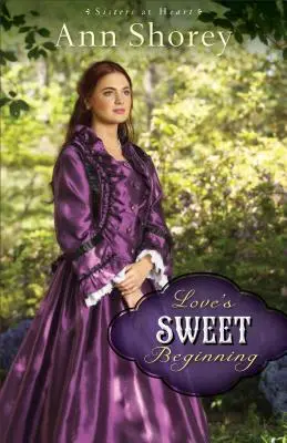 Dulcele început al iubirii - Love's Sweet Beginning