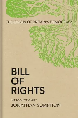 Bill of Rights: Originea democrației britanice - Bill of Rights: The Origin of Britain's Democracy