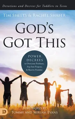 Dumnezeu are asta: Decrete de putere pentru a depăși problemele, a intra în scop și a primi promisiuni - God's Got This: Power Decrees to Overcome Problems, Step Into Purpose, and Receive Promises