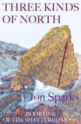 Trei feluri de nord - Three Kinds of North